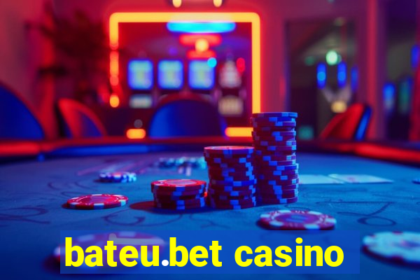 bateu.bet casino